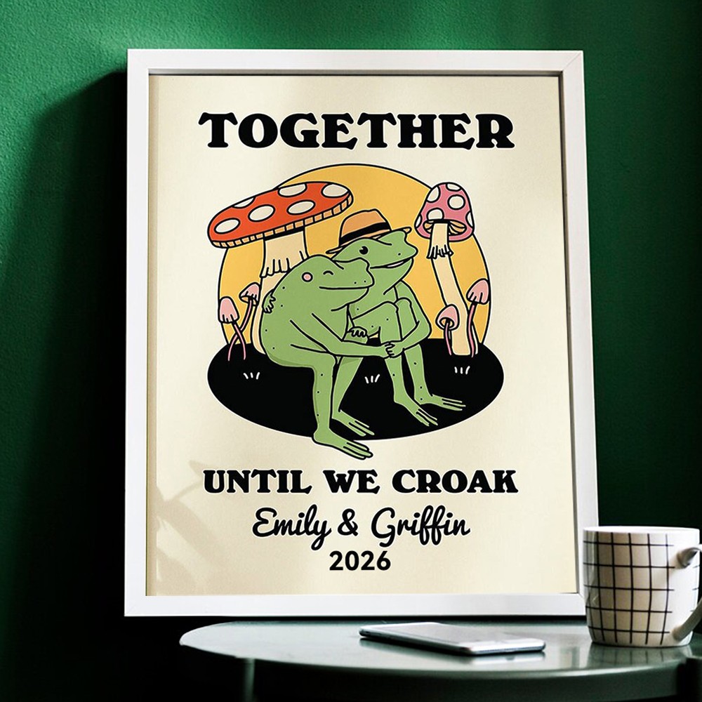 Together Until We Croak Cute Frame Personalized Frog Illustration Couple Print Valentine's Day Gifts for Couple Anniversary Gifts